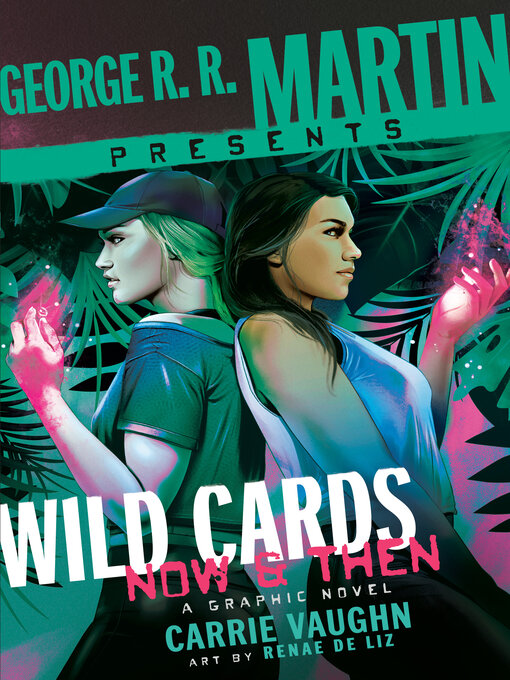 Title details for George R. R. Martin Presents Wild Cards by Carrie Vaughn - Wait list